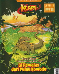 Image of Majalah Kuark Level 2 Edisi 10/ Tahun 15 : Si Pemalas Dari Pulau Komodo