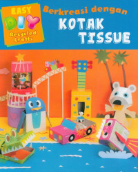 Image of Diy Easy Recycled Crafts (Berkreasi dengan kotak tissue)