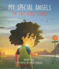 Image of My Special Angels The Two Noble Scribes
