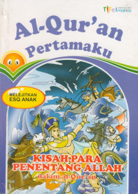 Image of Al-Qur'an Pertamaku : Kisah Para Penentang Allah dalam Al-Qur'an