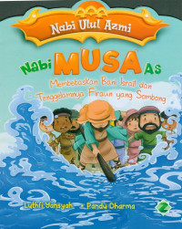 Image of Nabi Musa AS : Membebaskan Bani Israil dan Tenggelamnya Firaun yang Sombong