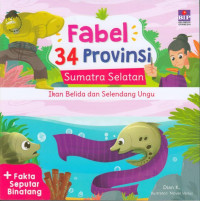 Image of Fabel 34 Provinsi Sumatera Selatan : Ikan Belida dan Selendang Ungu
