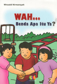Image of Wah, Benda apa itu ya?