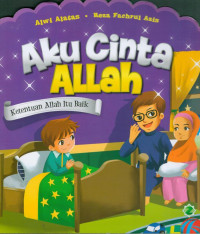 Image of Aku Cinta Allah : Ketentuan Allah itu Baik