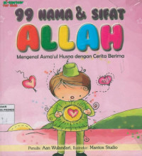 Image of 99 Nama & Sifat Allah ; mengenal Asma'ul Husna dengan Cerita Berima