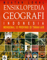 Image of Ensiklopedia Geografi 6 : Indonesia, mengenal 33 Provinsi