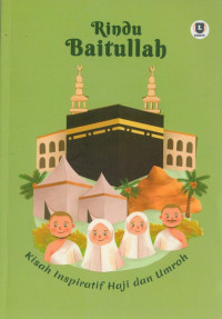 Image of Rindu Baitullah (Kisah Inspiratif Haji dan Umroh)