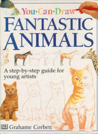 Image of You Can Draw Fantastic Animals