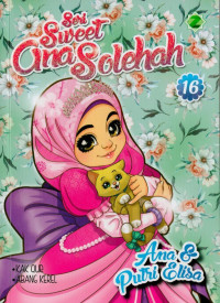 Image of Seri Sweet Ana solehah (Ana dan Putri Elisa)