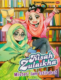 Image of Kisah Zulaikha : Misteri Jam Istirahat