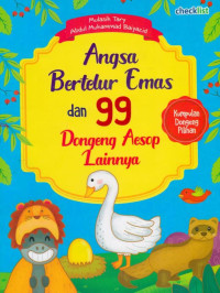Image of Angsa Bertelur Emas Dan 99 Dongeng Aesop Lainnya