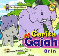 Image of Si Cerita gajah
