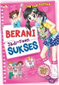 Image of Berani Jadi Teen Sukses