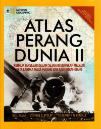 Image of Atlas Perang Dunia II : Konflik Terbesar dalam Sejarah Diungkap Melalui Peta Langka masa Perang dan Kartografi Baru