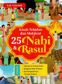 Image of Kisah Teladan dan Mukjizat 25 Nabi dan Rasul