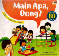 Image of Main Apa Dong?