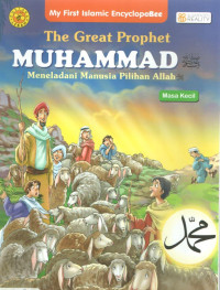 Image of The Great Prophet Muhammad Meneladani Manusia Pilihan Allah (Masa Kecil)