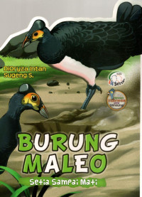 Image of Burung Maleo : Setia Sampai Mati