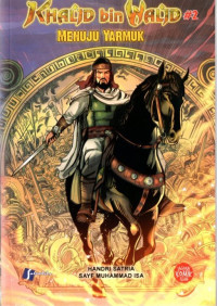 Image of Khalid bin Walid #2 Menuju Yarmuk