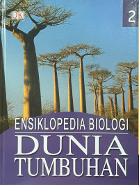 Image of Ensiklopedia Biologi 2 : Dunia Tumbuhan