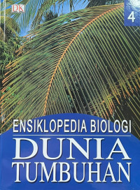 Image of Ensiklopedia Biologi 4 : Dunia Tumbuhan