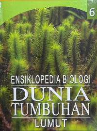 Image of Ensiklopedia Biologi 6 : Dunia Tumbuhan Lumut